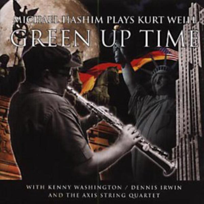 Michael Hashim: Green up Time: The Music of Kurt Weill