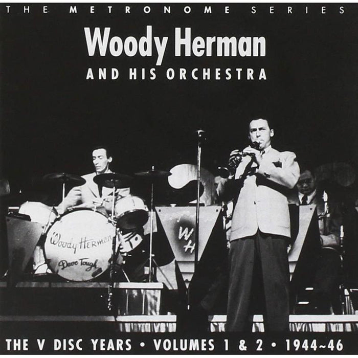 Woody Herman and his Orchestra: The V Disc Years Vol's 1 & 2 1944-46