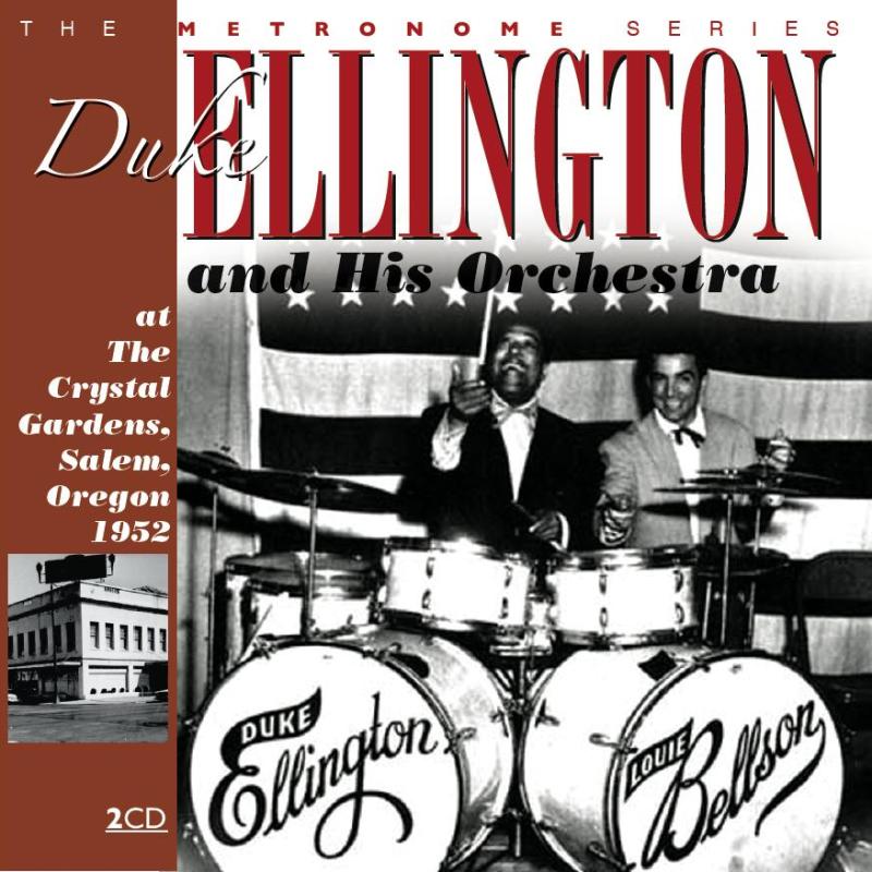 Duke Ellington: At The Crystal Gardens 1952