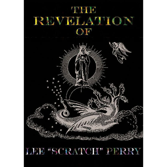 Lee 'Scratch' Perry: The Revelation Of Lee Scratch Perry