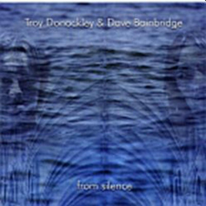 Dave Bainbridge/Troy Donockley: From Silence CD