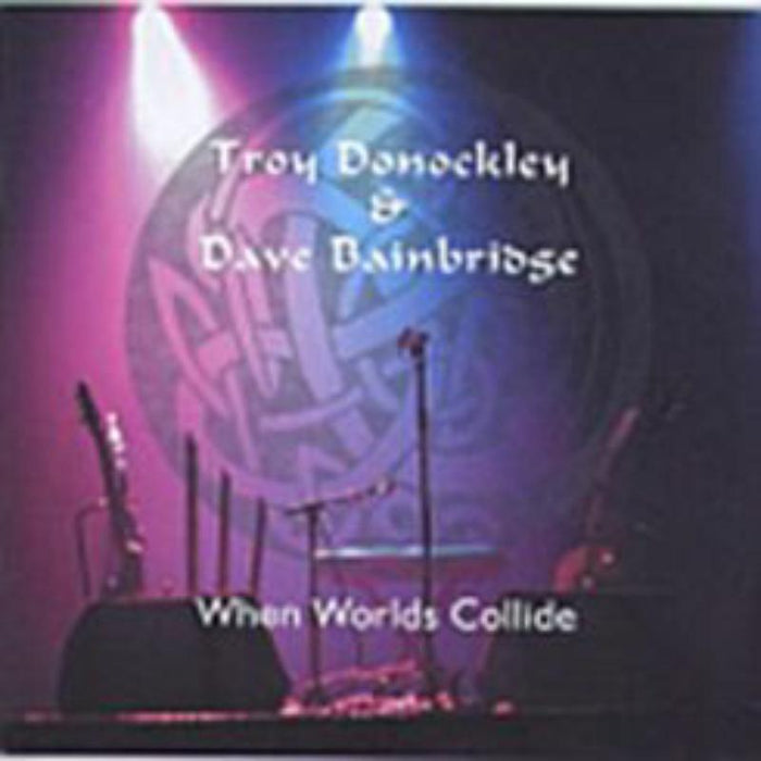 Dave Bainbridge/Troy Donockley: When Worlds Collide CD