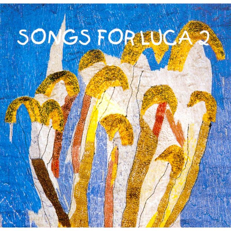 Various Artists: Songs For Luca 2 CD