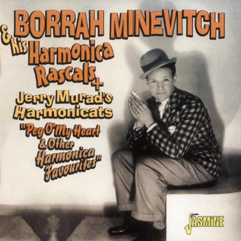 Borrah Minevitch & Jerry Murad: Peg O'My Heart & Other Harmonica Favourites