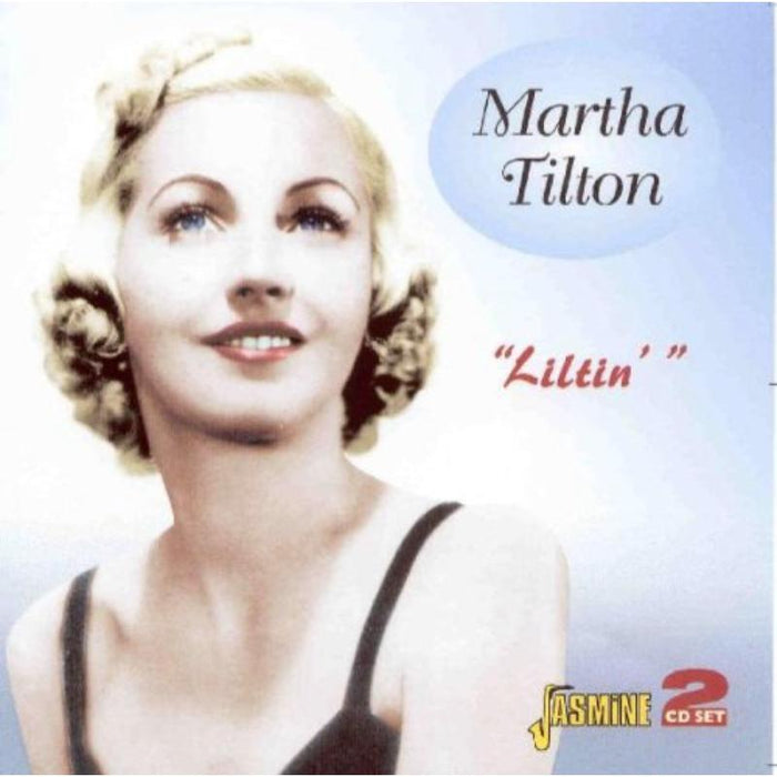 Martha Tilton: Liltin'