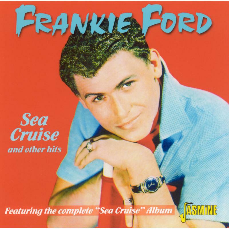 Frankie Ford: Sea Cruise And Other Hits