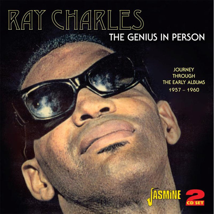 Ray Charles: The Genius in Person - Journey through the Early Albums 1957-1960