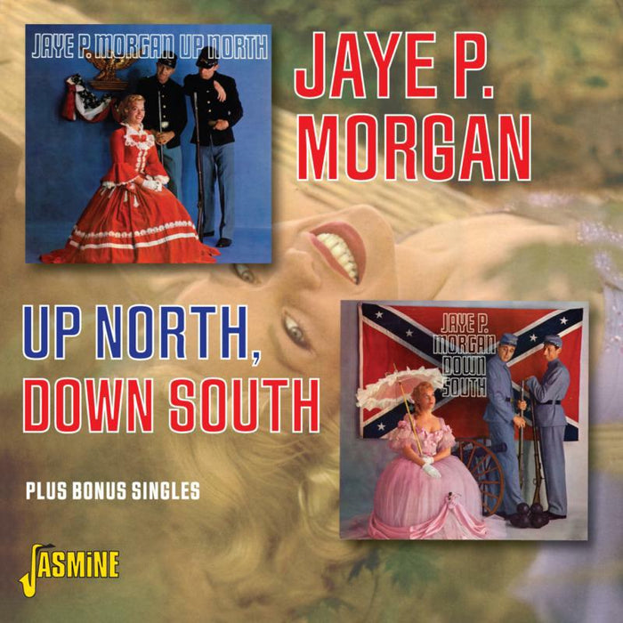 Jaye P. Morgan: Up North, Down South