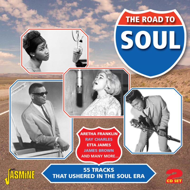 Various Artists: The Road To Soul: 55 Tracks That Ushered In The Soul Era