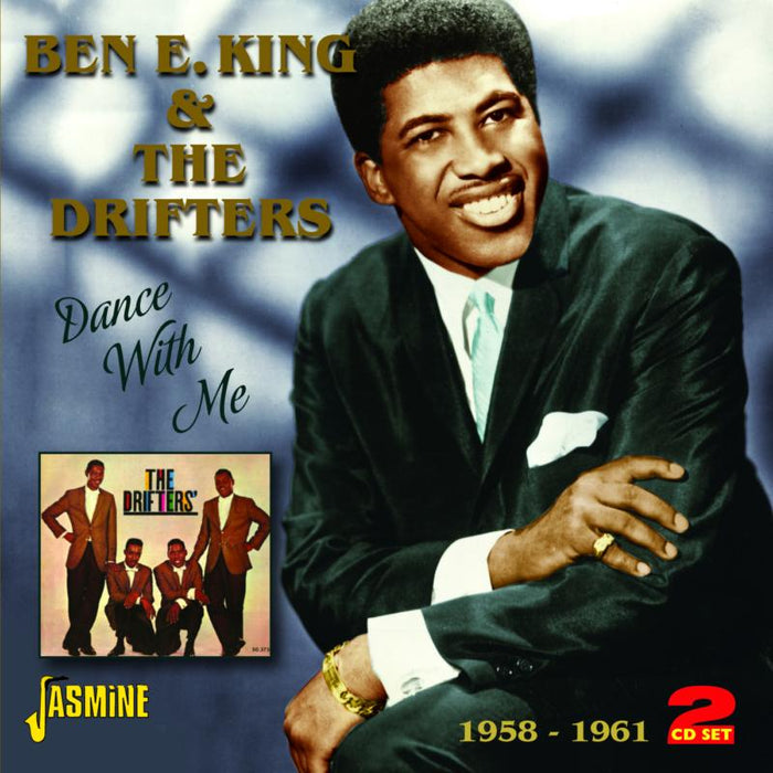 Ben E. King & The Drifters: Dance With Me - 1958-1961