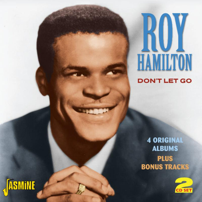 Roy Hamilton: Don't Let Go - 4 Original Albums Plus Bonus Tracks