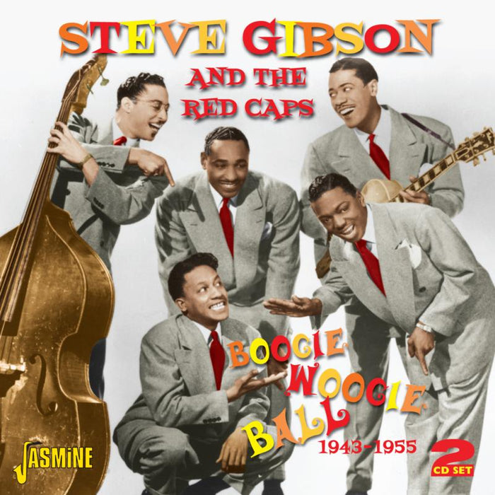 Steve Gibson & The Red Caps: Boogie Woogie Ball 1943-1955
