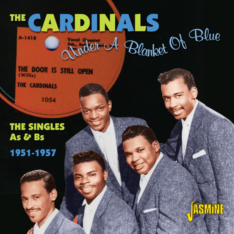 The Cardinals: Under A Blanket Of Blue - The Singles As & Bs 1951-1957
