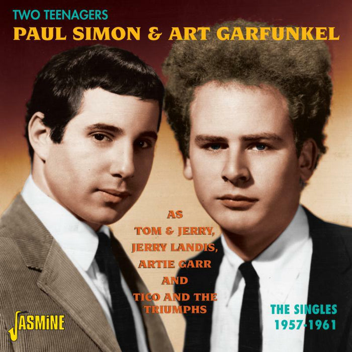 Paul Simon & Art Garfunkel: Two Teenagers - The Singles 1957-1961
