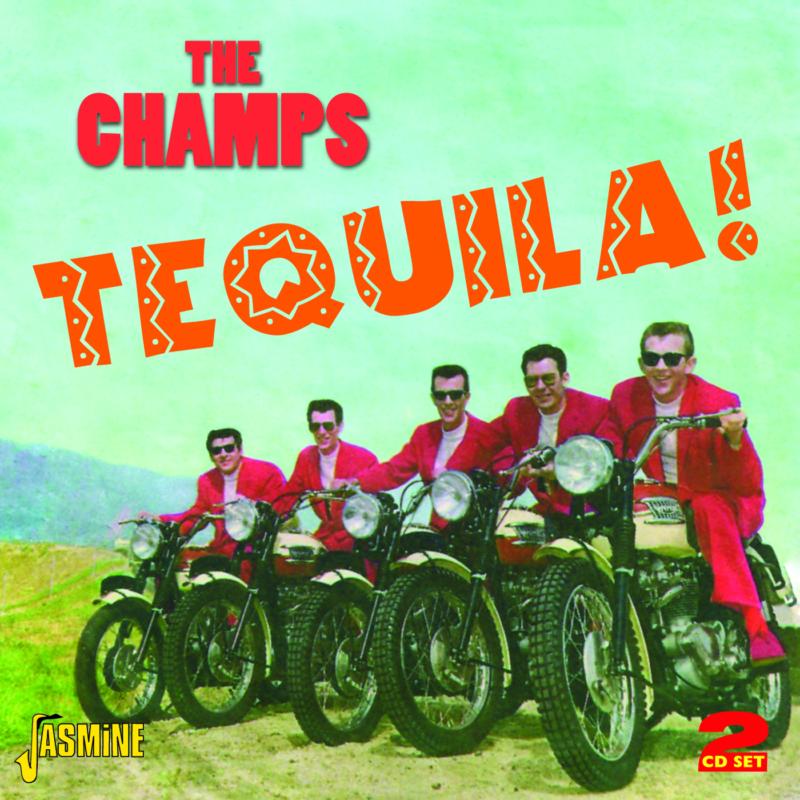 The Champs: Tequila!