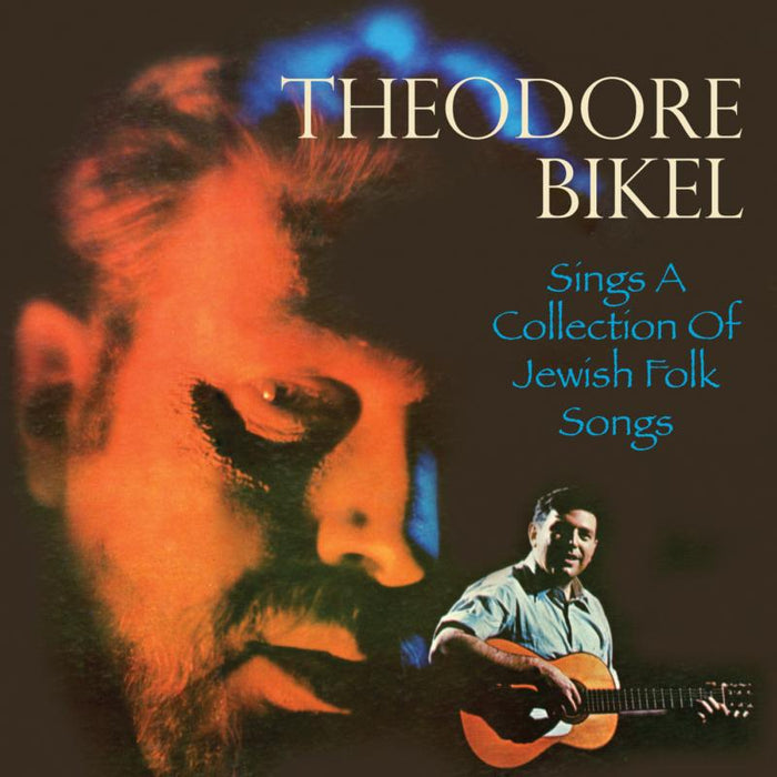 Theodore Bikel: Sings A Collection Of Jewish Folk Songs