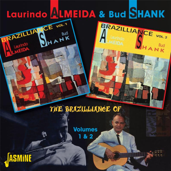 Laurindo Almeida & Bud Shank: The Brazilliance Of... Volumes 1 & 2