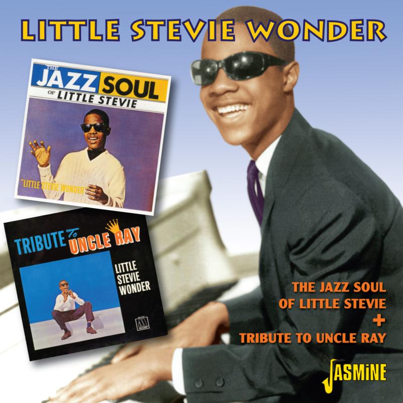 Little Stevie Wonder: The Jazz Soul Of Little Stevie + Tribute To Uncle Ray