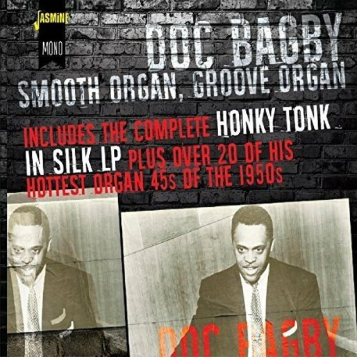 Doc Bagby: Smooth Organ, Groove Organ - Includes the Complete Honky Tonk in Silk LP