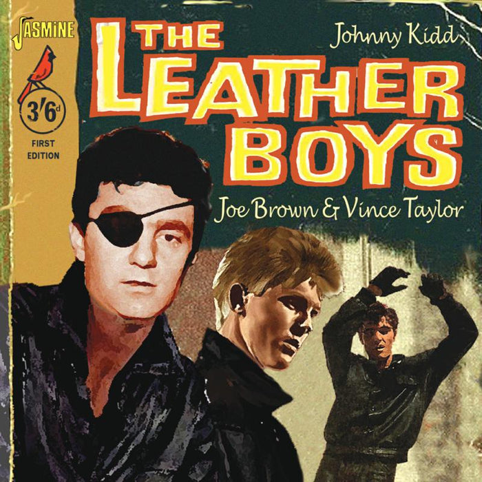 Johnny Kidd, Joe Brown & Vince Taylor: The Leatherboys