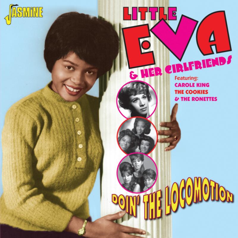 Little Eva & Her Girlfriends: Doin' The Locomotion