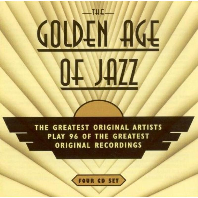 Various Artists: The Golden Age of Jazz - The Greatest Original Artists Play 96 of the Greatest Original Recordings