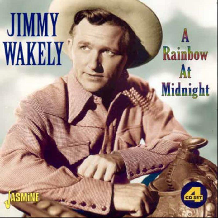 Jimmy Wakely: A Rainbow At Midnight
