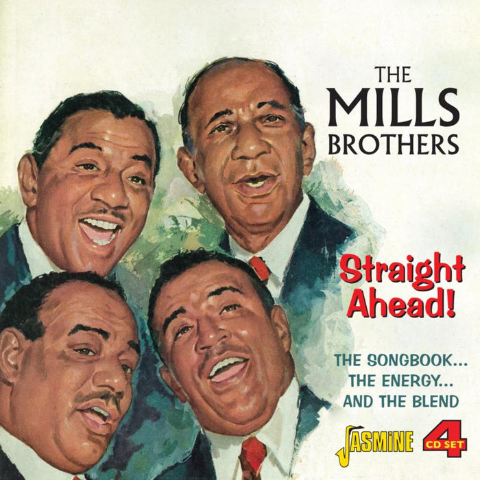 The Mills Brothers: Straight Ahead! - The Songbook... The Energy... And the Blend