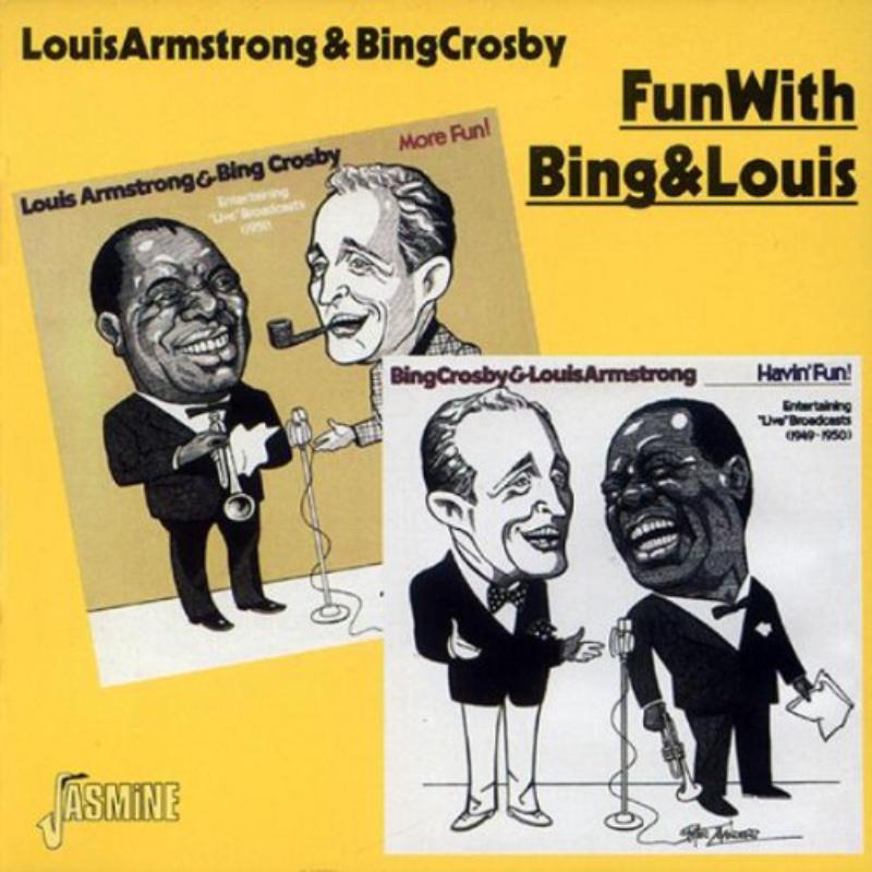 Bing Crosby & Louis Armstrong: Fun With Bing & Louis