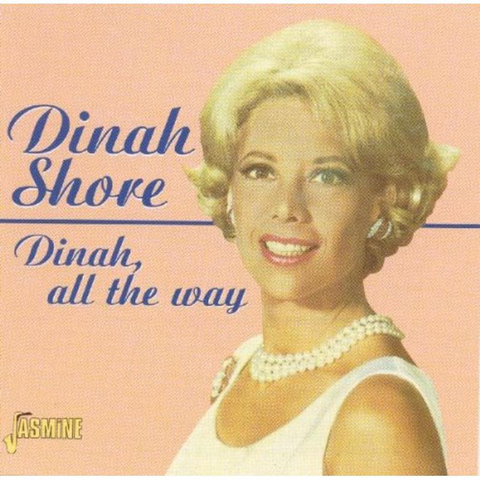 Dinah Shore: Dinah, All the Way