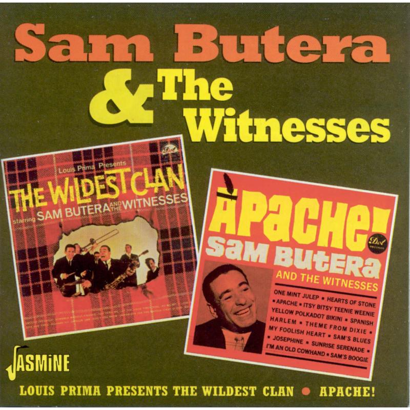 Sam Butera & The Witnesses: The Wildest Clan / Apache