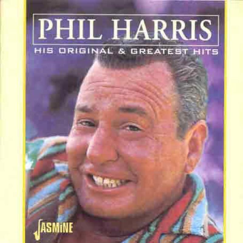 Phil Harris: His Original & Greatest Hits
