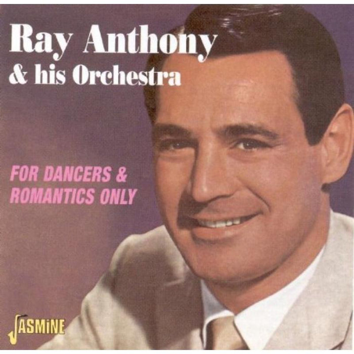 Ray Anthony & His Orchestra: For Dancers & Romantics Only