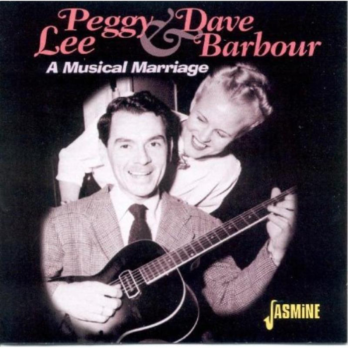Peggy Lee & Dave Barbour: A Musical Marriage