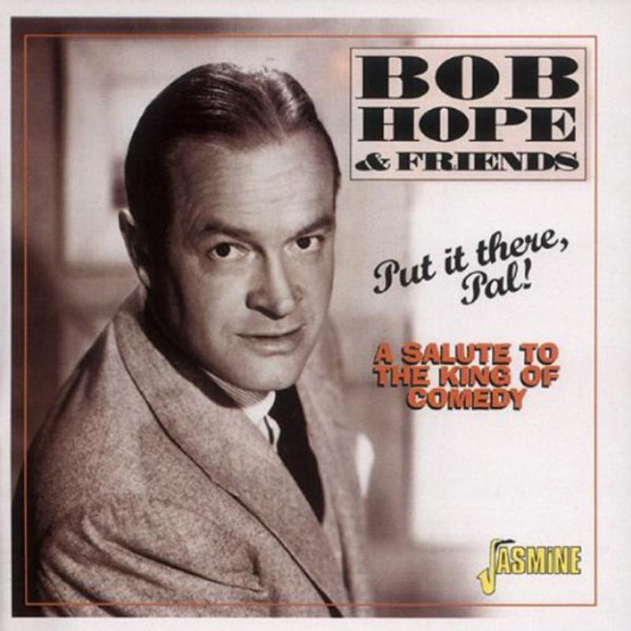Bob Hope & Friends: Put It There, Pal! - A Salute to the King of Comedy