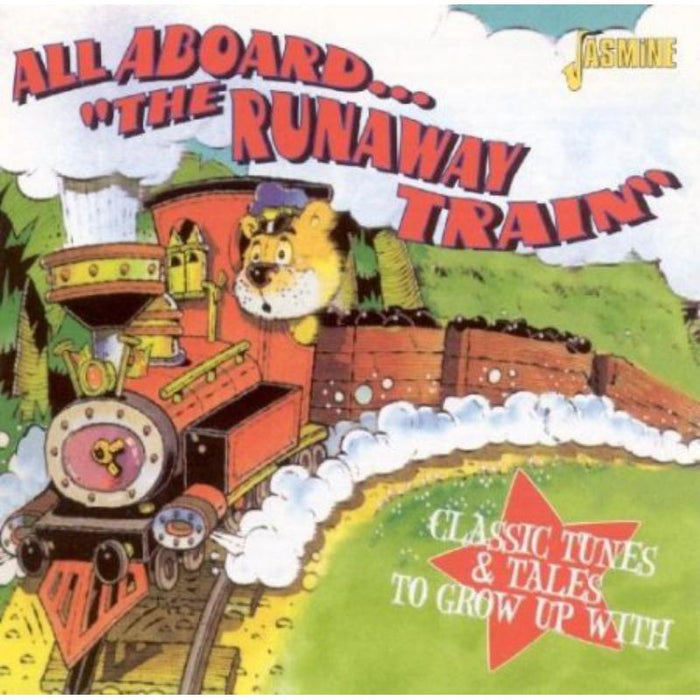 Various Artists: All Aboard The Runaway Train - Classic Tunes & Tales To Grow Up With