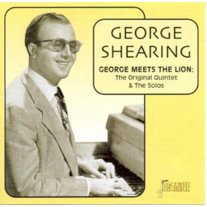 George Shearing: George Meets the Lion: The Original Quintet & The Solos