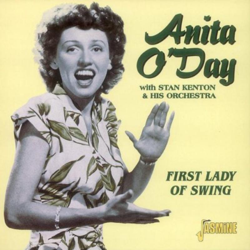 Anita O'Day & Stan Kenton and His Orchestra: First Lady Of Swing