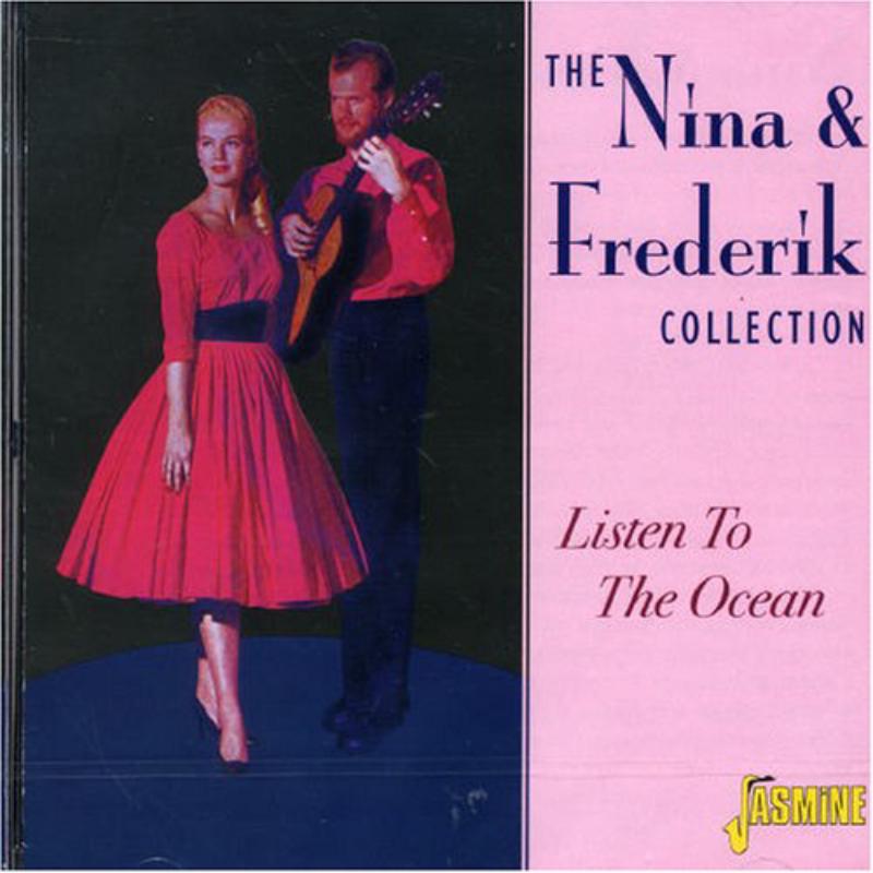 Nina & Frederik: The Nina & Frederik Collection: Listen To The Ocean