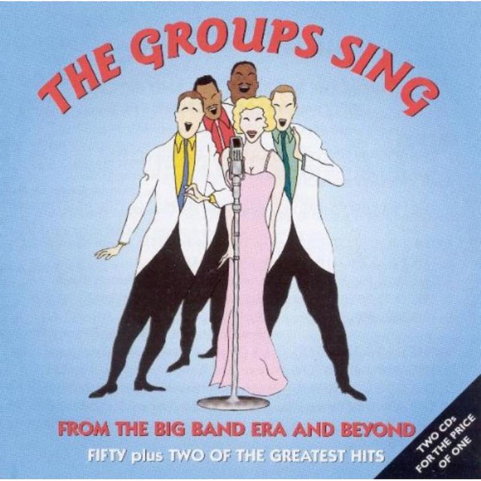 Various Artists: The Groups Sing: From the Big Band Era and Beyond