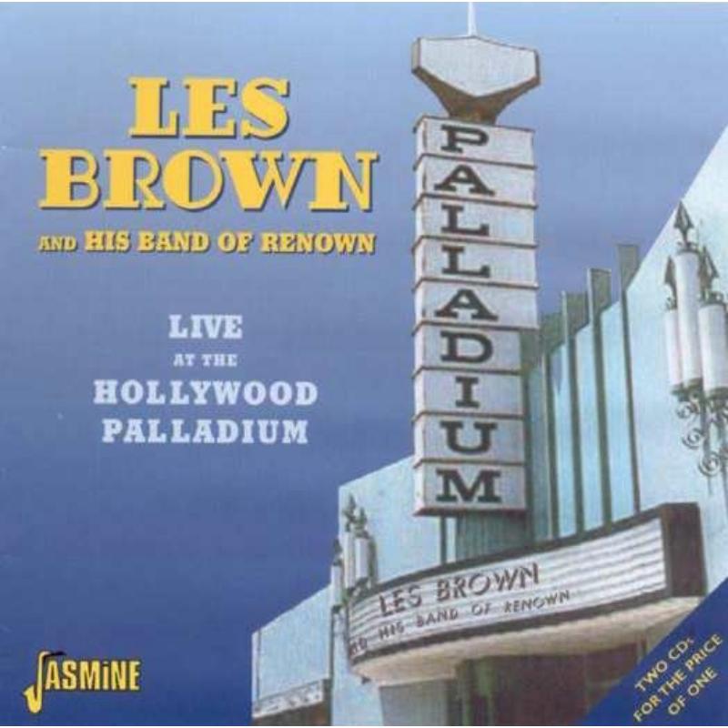 Les Brown & His Band Of Renown: Live At The Hollywood Palladium
