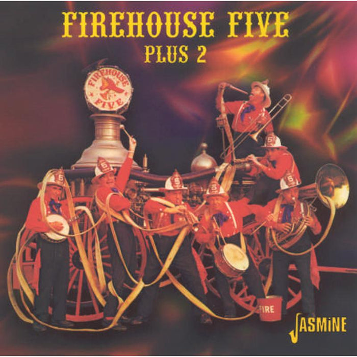 Firehouse Five Plus Two: Settin The World On Fire: The Whole Story Volume 1
