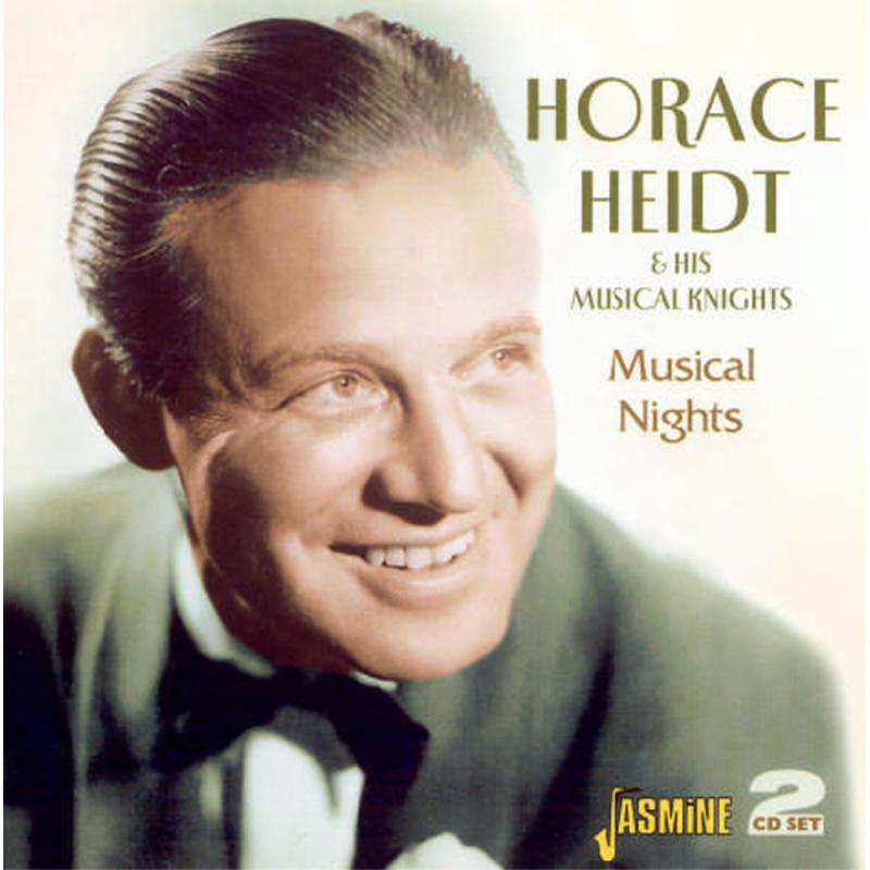 Horace Heidt & His Musical Knights: Musical Nights