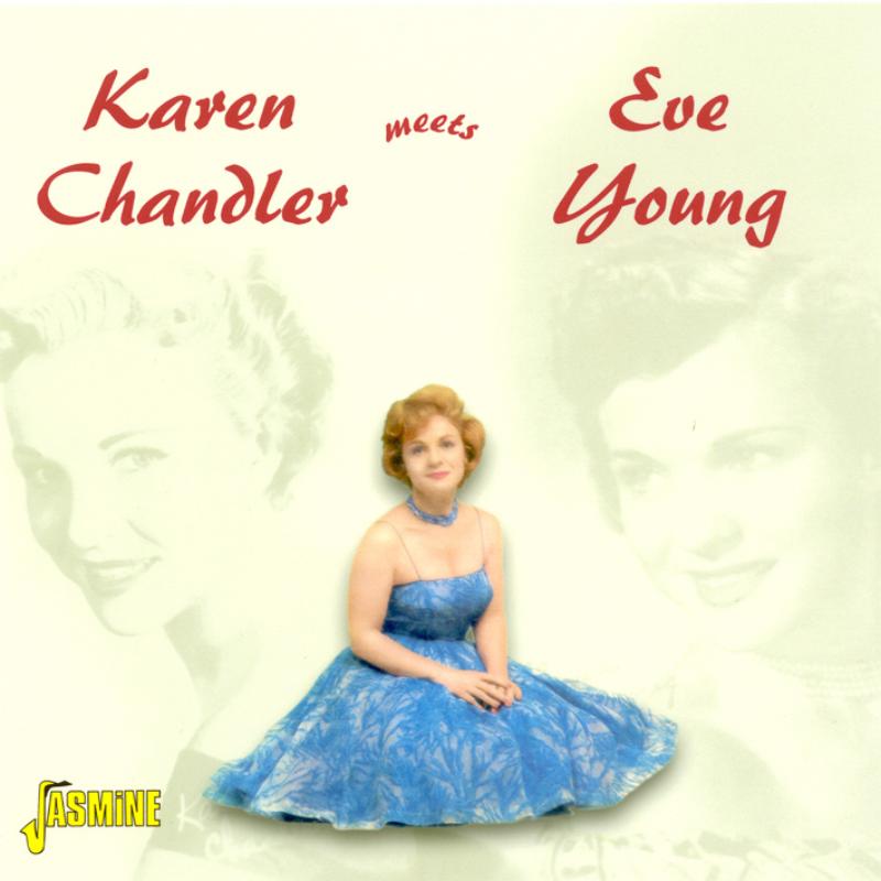 Karen Chandler: Karen Chandler Meets Eve Young