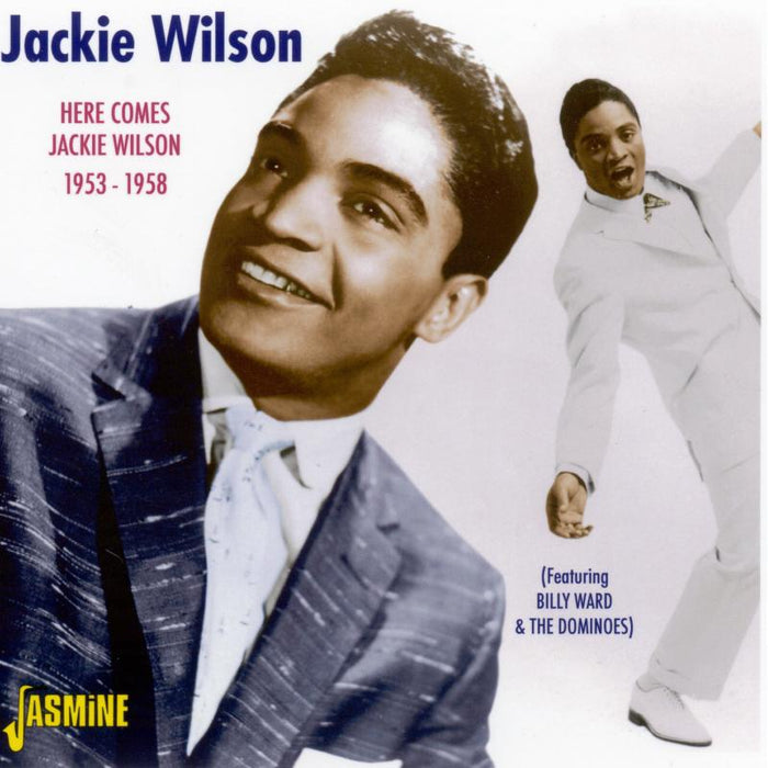 Jackie Wilson: Here Comes Jackie Wilson: 1953-1958