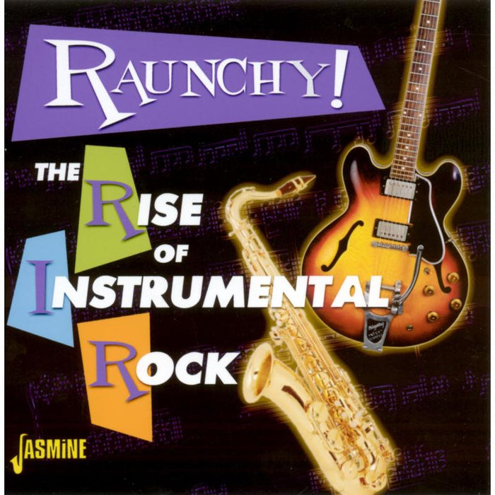 Various Artists: Raunchy! The Rise Of Instrumental Rock