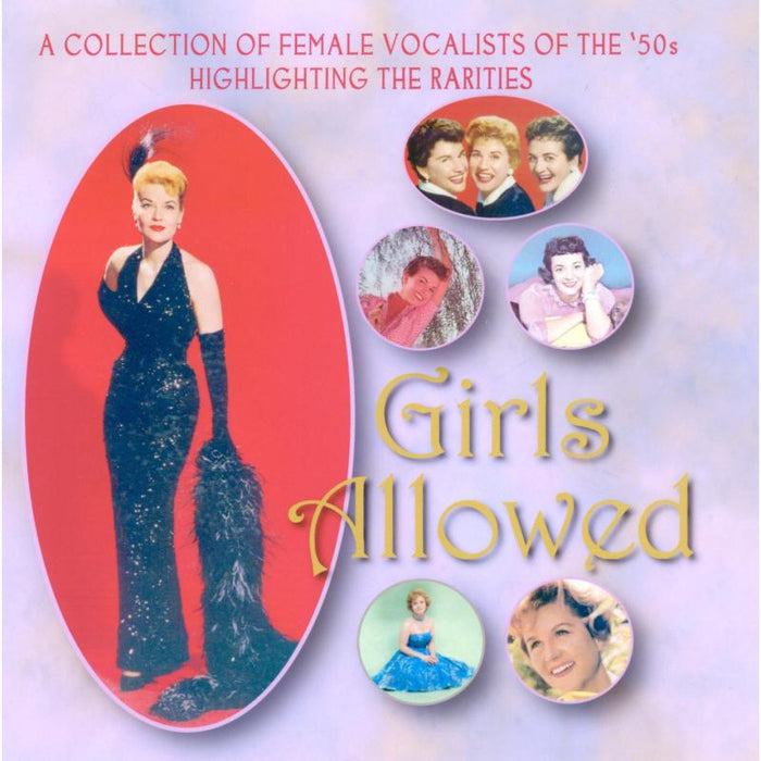 Various Artists: Girls Allowed - A Collection of Female Vocalists of the '50s Highlighting the Rarities