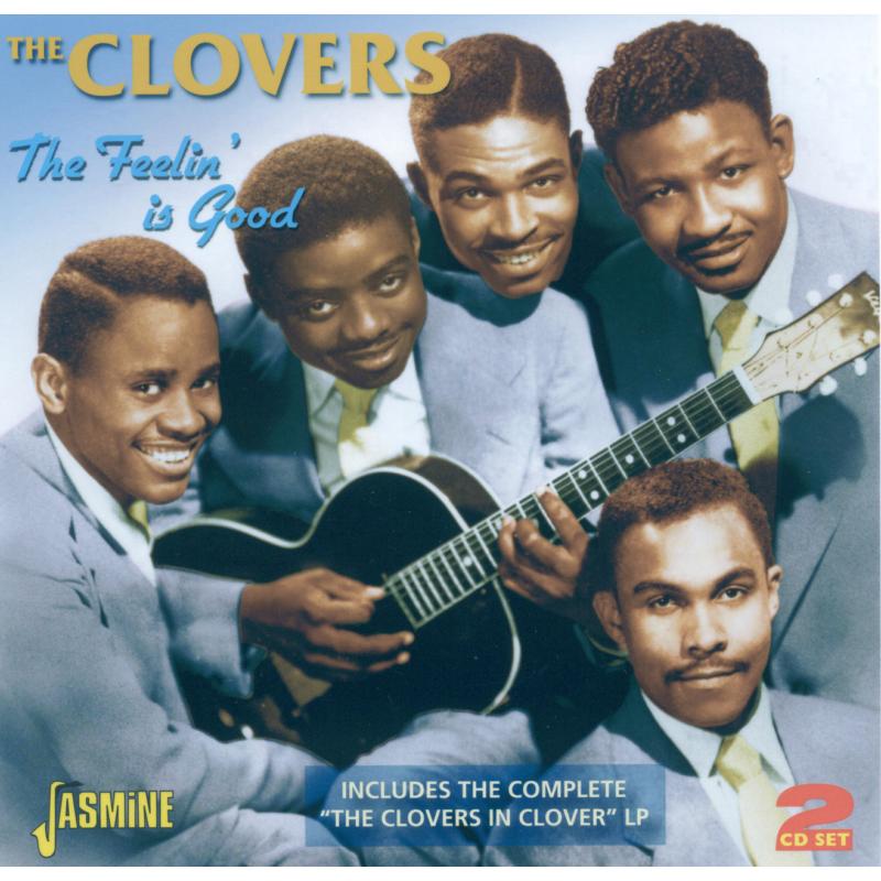 The Clovers: The Feelin' Is Good