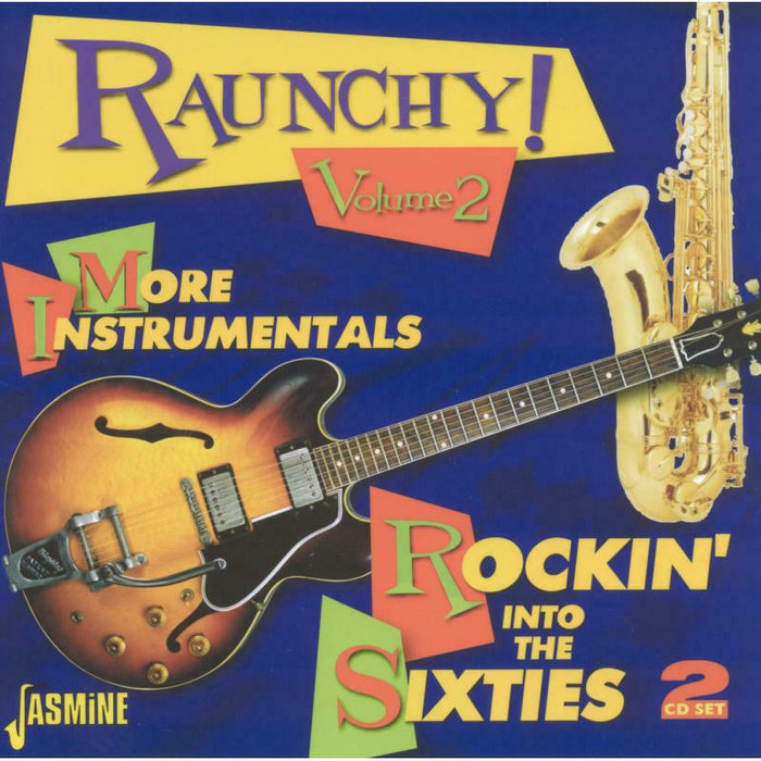 Various Artists: Raunchy! Volume 2: More Instrumentals - Rocking Into The Sixties