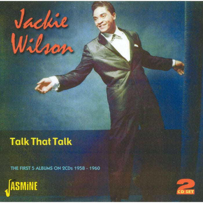 Jackie Wilson: Talk That Talk: The First Five Albums on 2CDs 1958-1960